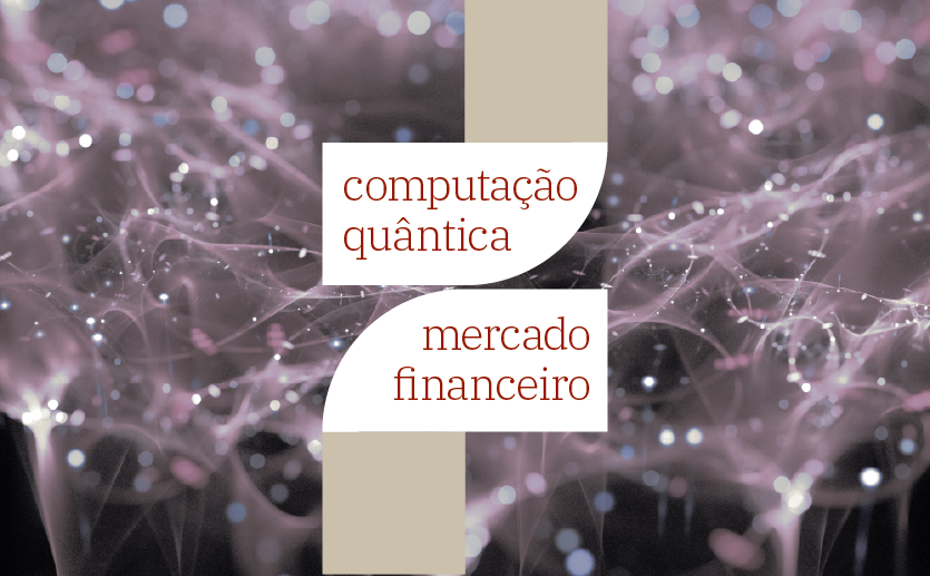 Imagem ilustrativa para artigo sobre computação quântica no mercado financeiro.